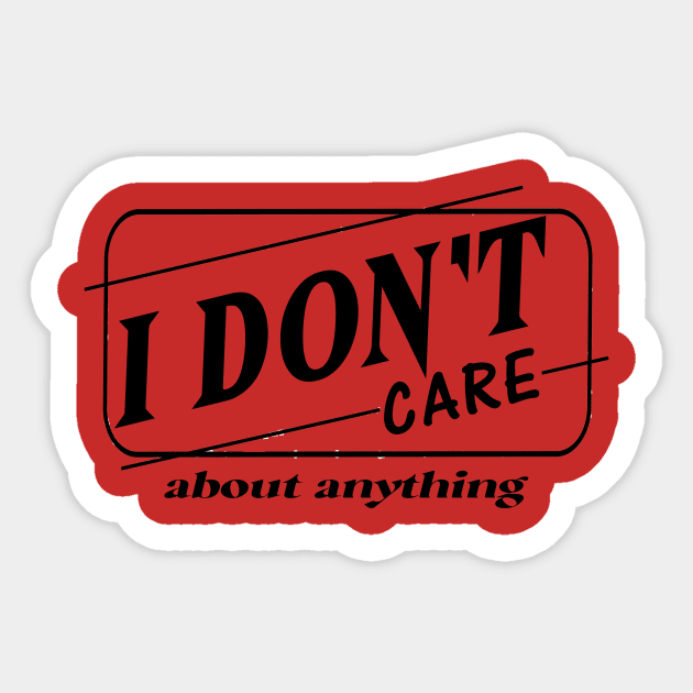 i dont care Sticker by art test